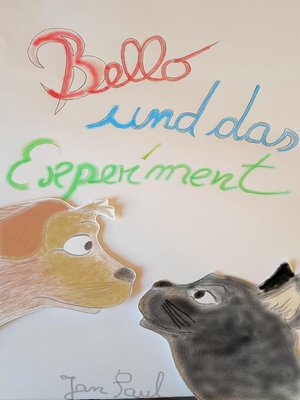 cover image of Bello und das Experiment